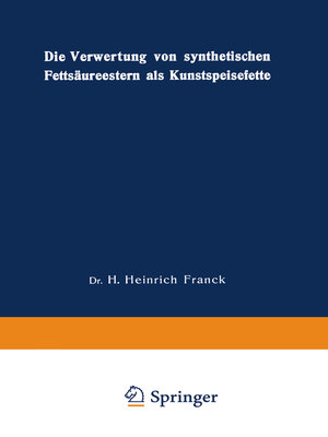 cover image of Die Verwertung von synthetischen Fettsäureestern als Kunstspeisefette